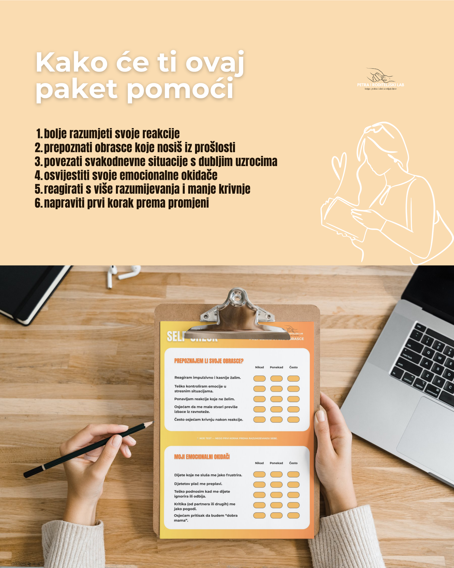 Kako ti ovaj paket može pmoći? Razu sebe kao roditelja. Svjesno roditeljstvo se začne tu.